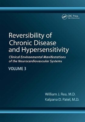 Reversibility of Chronic Disease and Hypersensitivity, Volume 3 - William J. Rea, Kalpana Patel