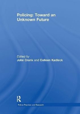 Policing: Toward an Unknown Future - 