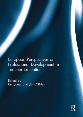 European Perspectives on Professional Development in Teacher Education - 