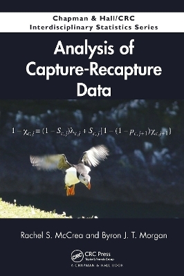 Analysis of Capture-Recapture Data - Rachel S. McCrea, Byron J. T. Morgan