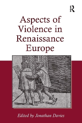 Aspects of Violence in Renaissance Europe - 