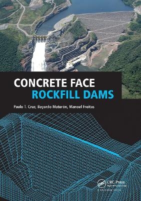 Concrete Face Rockfill Dams - Paulo Cruz, Bayardo Materon, Manoel Freitas Jr.