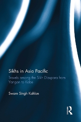 Sikhs in Asia Pacific - Swarn Singh Kahlon