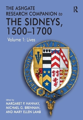 The Ashgate Research Companion to The Sidneys, 1500-1700 - Michael G. Brennan, Mary Ellen Lamb