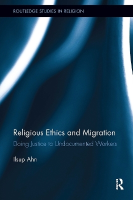 Religious Ethics and Migration - Ilsup Ahn