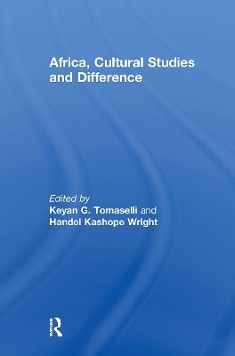 Africa, Cultural Studies and Difference - 