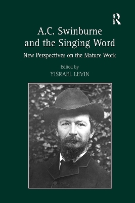 A.C. Swinburne and the Singing Word - 