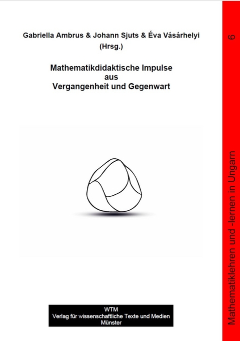 Mathematikdidaktische Impulse aus Vergangenheit und Gegenwart - 