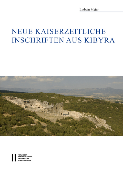 Neue kaiserzeitliche Inschriften aus Kibyra - Ludwig Meier