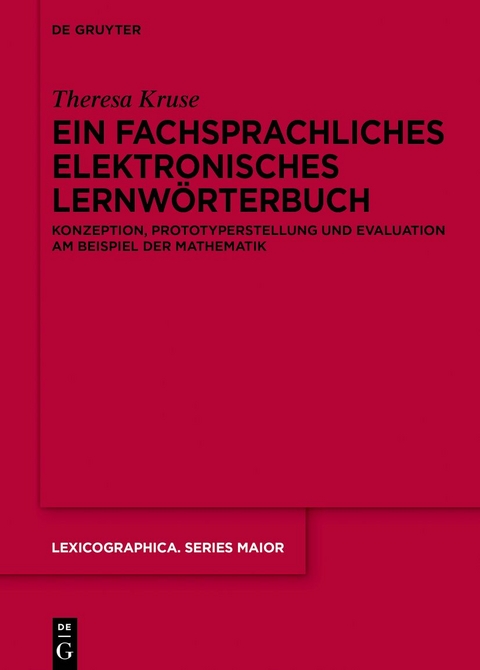 Ein fachsprachliches elektronisches Lernwörterbuch - Theresa Kruse