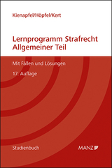 Lernprogramm Strafrecht Allgemeiner Teil - Kienapfel, Diethelm; Höpfel, Frank; Kert, Robert