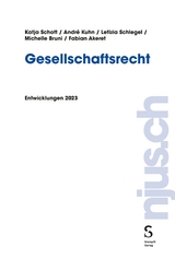 Gesellschaftsrecht - Katja Schott, André Kuhn, Letizia Schlegel, Michelle Bruni, Fabian Akeret