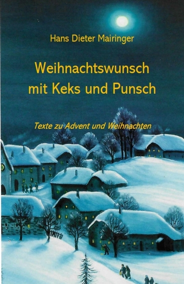 Weihnachtswunsch mit Keks und Punsch - Hans Dieter Mairinger