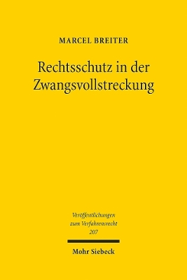 Rechtsschutz in der Zwangsvollstreckung - Marcel Breiter