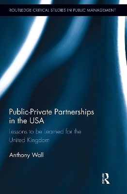 Public-Private Partnerships in the USA - Tony Wall