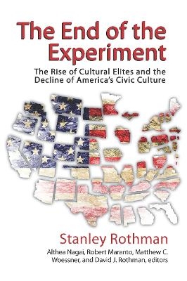 The End of the Experiment - Stanley Rothman