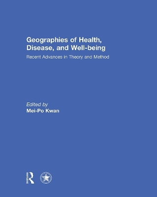 Geographies of Health, Disease and Well-being - 