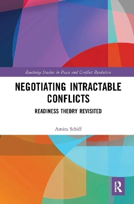 Negotiating Intractable Conflicts - Amira Schiff