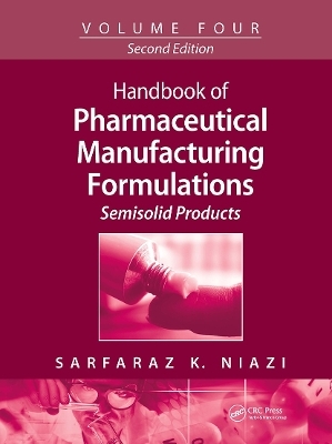 Handbook of Pharmaceutical Manufacturing Formulations - Sarfaraz K. Niazi