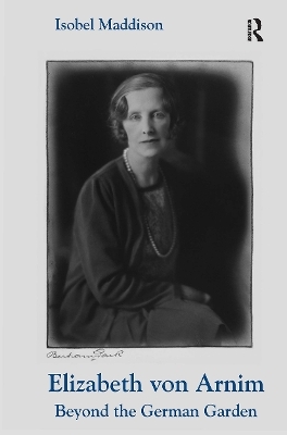 Elizabeth von Arnim - Isobel Maddison