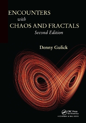 Encounters with Chaos and Fractals - Denny Gulick