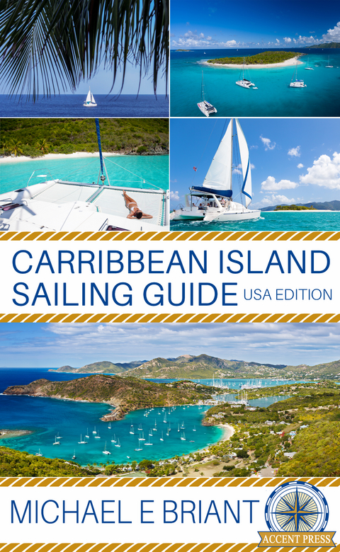 Caribbean Islands Cruising Guide -  Michael Briant