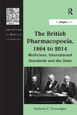 The British Pharmacopoeia, 1864 to 2014 - Anthony C. Cartwright