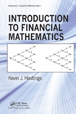 Introduction to Financial Mathematics - Kevin J. Hastings