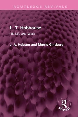 L. T. Hobhouse - J. A. Hobson, Morris Ginsberg