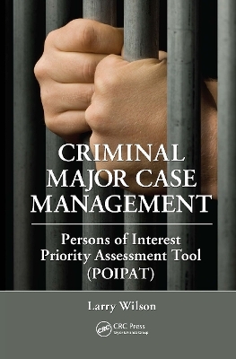 Criminal Major Case Management - Larry Wilson