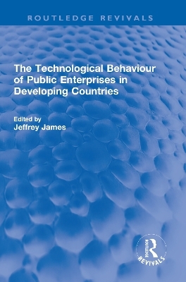 The Technological Behaviour of Public Enterprises in Developing Countries - 