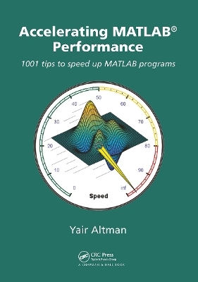 Accelerating MATLAB Performance - Yair M. Altman