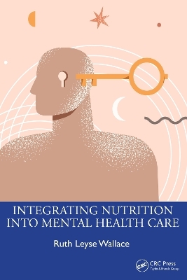 Integrating Nutrition Into Mental Health Care - Ruth Leyse Wallace