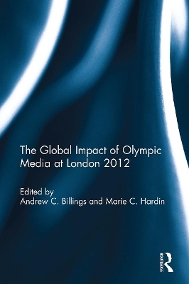 The Global Impact of Olympic Media at London 2012 - 