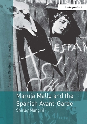 Maruja Mallo and the Spanish Avant-Garde - Shirley Mangini