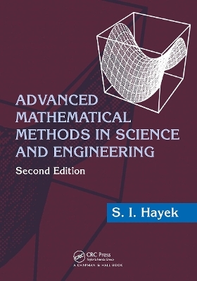 Advanced Mathematical Methods in Science and Engineering - S.I. Hayek