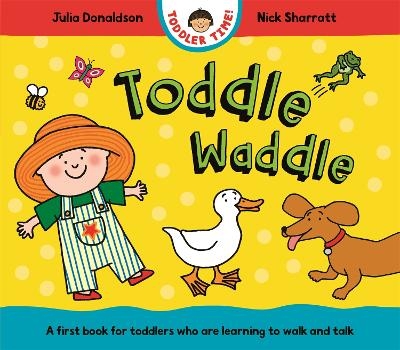 Toddle Waddle - Julia Donaldson