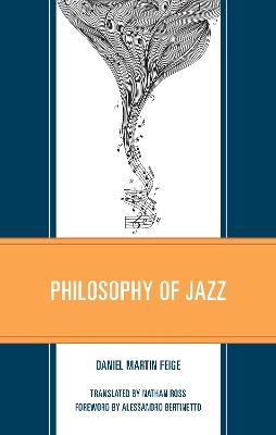 Philosophy of Jazz - Daniel Martin Feige