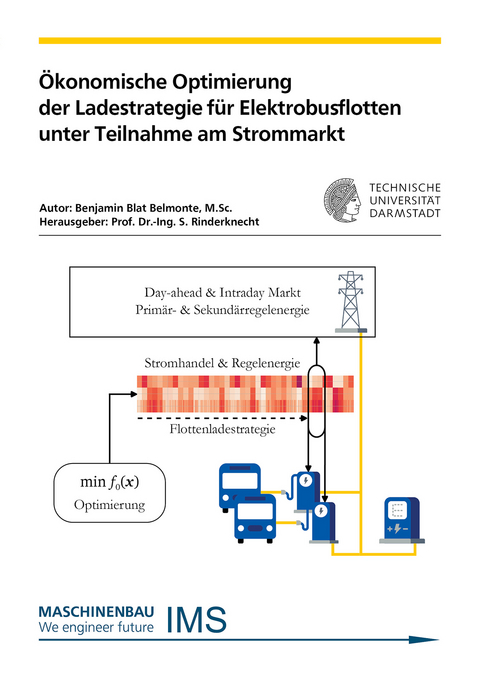 Ökonomische Optimierung der Ladestrategie für Elektrobusflotten unter Teilnahme am Strommarkt - Benjamin Blat Belmonte