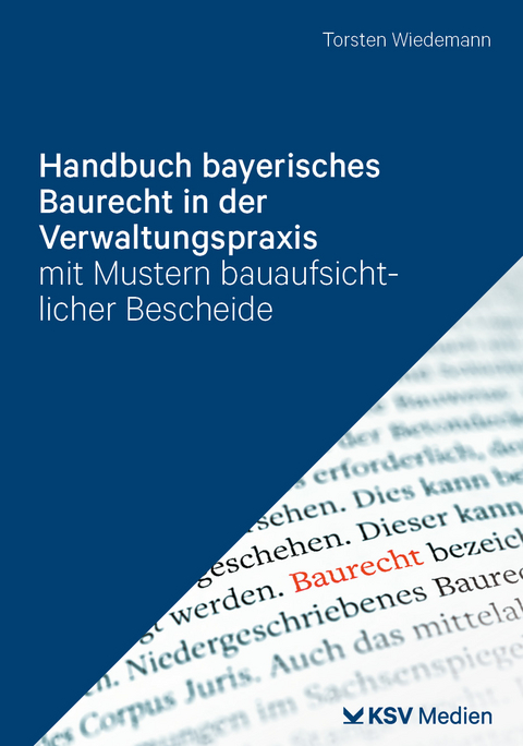 Handbuch bayerisches Baurecht in der Verwaltungspraxis - Wiedemann Torsten