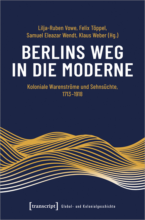 Berlins Weg in die Moderne - Albert Gouaffo, Sylvain Mbohou, Jutta Wimmler