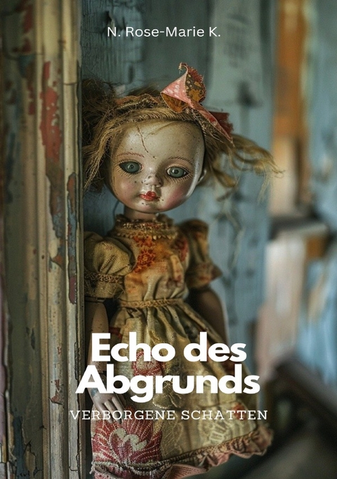 Echo des Abrgunds Verborgene Schatten - N. Rose-Marie k.