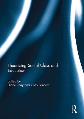 Theorizing Social Class and Education - 