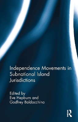 Independence Movements in Subnational Island Jurisdictions - 