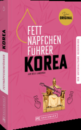 Fettnäpfchenführer Korea - Janowski, Jan-Rolf