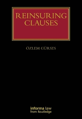 Reinsuring Clauses - Ozlem Gurses