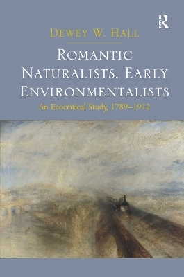 Romantic Naturalists, Early Environmentalists - Dewey W. Hall