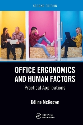 Office Ergonomics and Human Factors - Céline McKeown