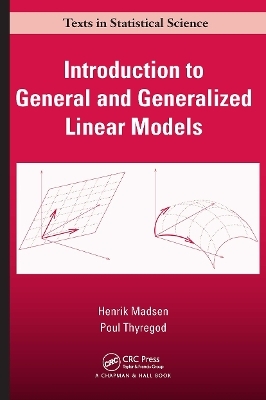 Introduction to General and Generalized Linear Models - Henrik Madsen, Poul Thyregod