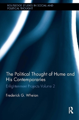 Political Thought of Hume and his Contemporaries - Frederick G. Whelan